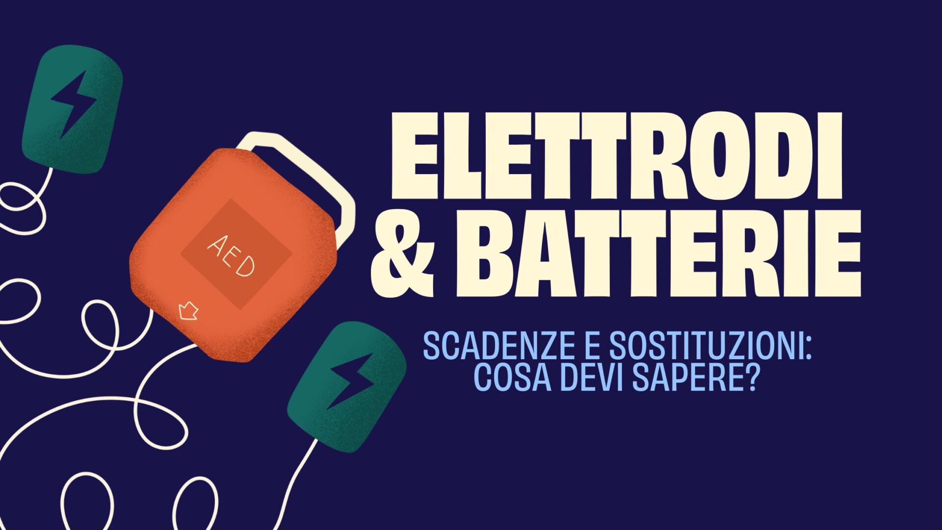 scadenza elettrodi e batteria dae cosa fare